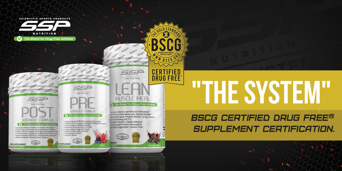 SSP NUTRITION SUPPLEMENTS EARN HIGHLY REGARDED THIRD-PARTY CERTIFICATION FROM BSCG